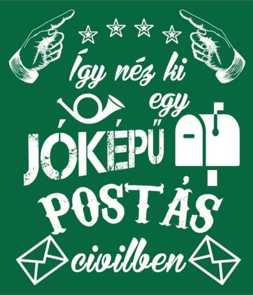 Jóképű postás civilben Póló - Ha Postman rajongó ezeket a pólókat tuti imádni fogod!