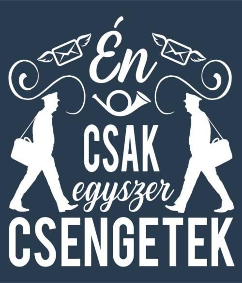 Én csak egyszer csengetek Póló - Ha Postman rajongó ezeket a pólókat tuti imádni fogod!