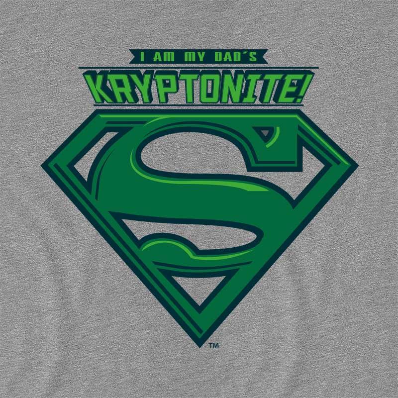 I am my dad's kryptonite