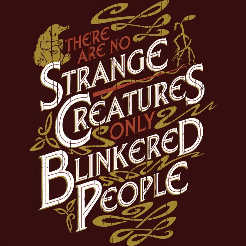 There are no Strange Creatures