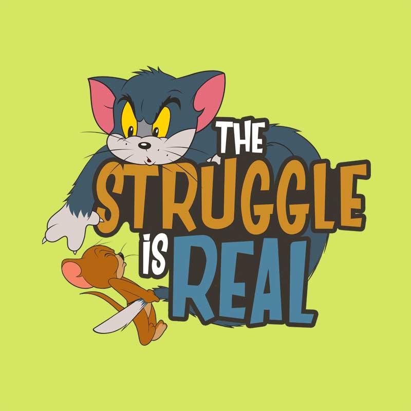 The struggle is real Női O-nyakú Póló - Tom és Jerry