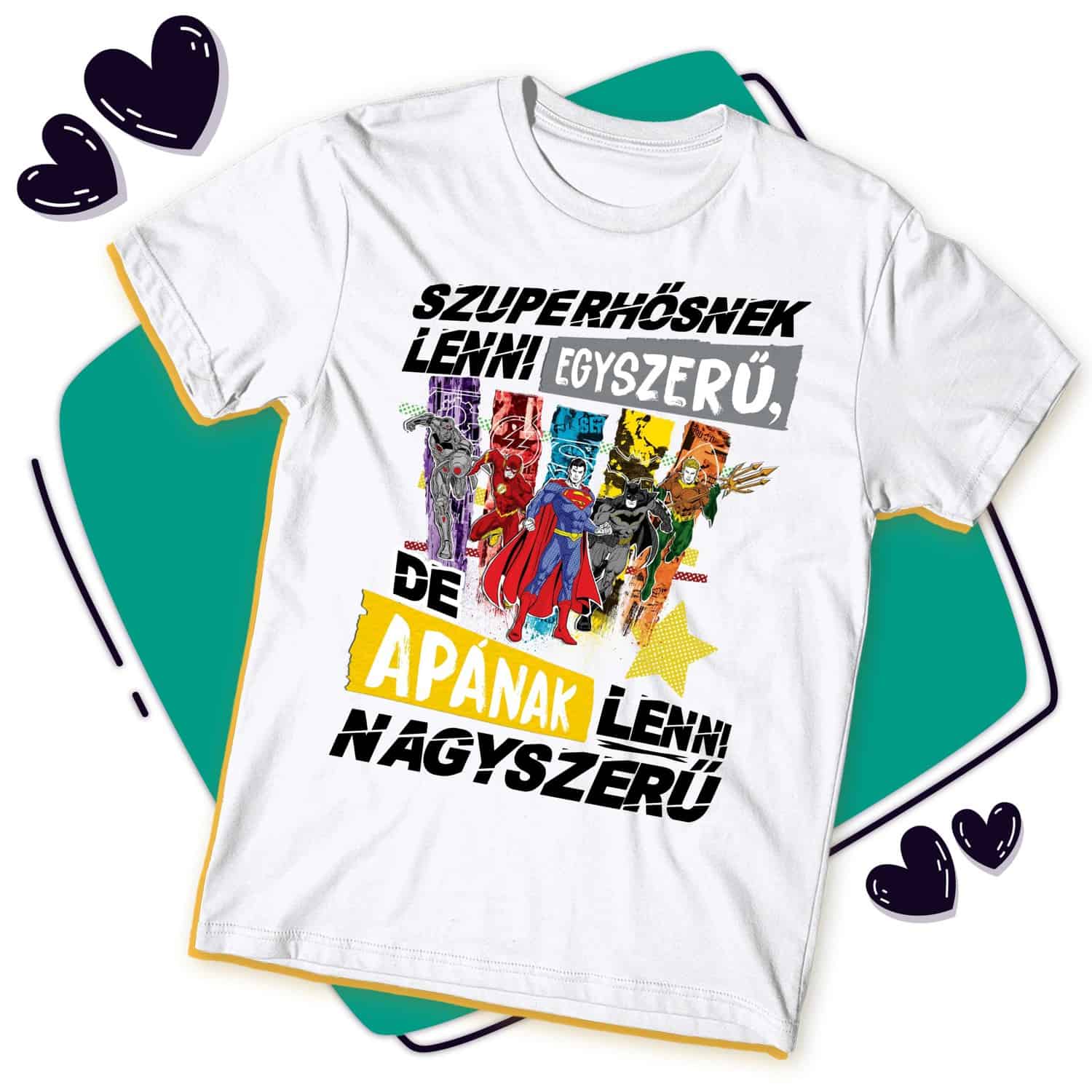 Apák napi ajándék hősös póló