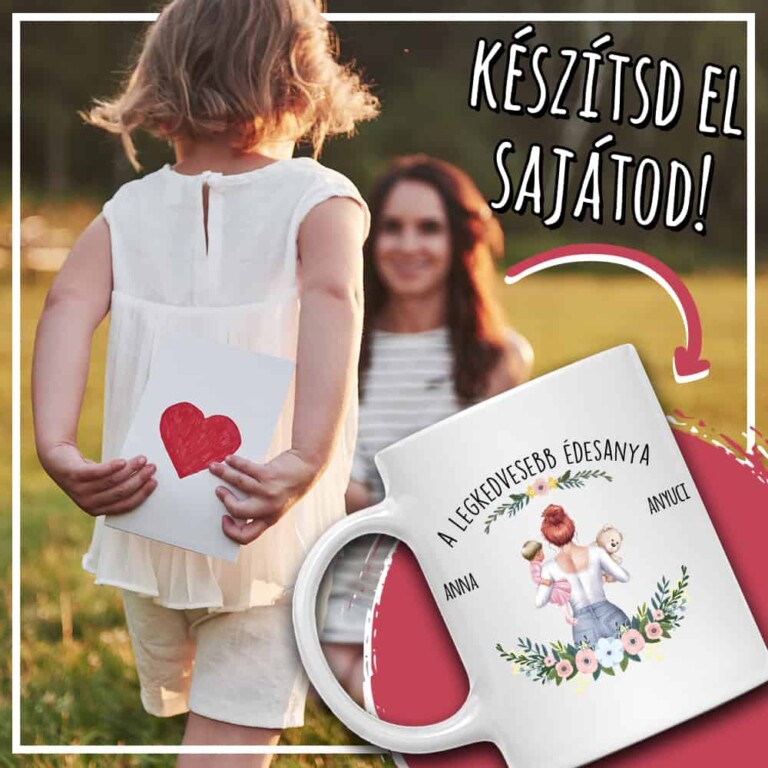 A legkedvesebb édesanya - MyLife